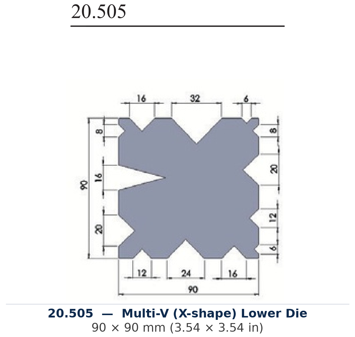 20.505 - Multi-V (X-shape) Lower Die (factory catalog drawing)